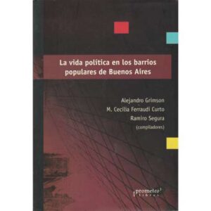 La vida política en los barrios populares de Buenos Aires