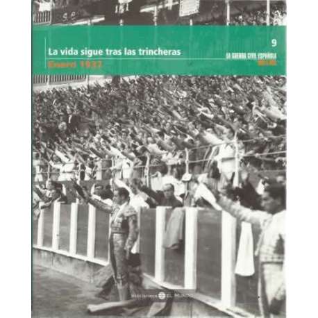 La vida sigue tras las trincheras. Enero 1937