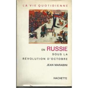 La vie quotidienne en Russie sous la Révolution d' octobre