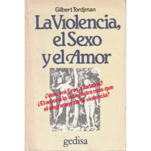 La violencia, el sexo y el amor