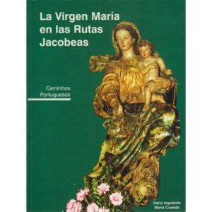 La Virgen María en las rutas jacobeas