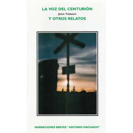 La voz del centurión y otros relatos