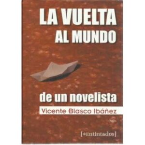 La vuelta al mundo de un novelista
