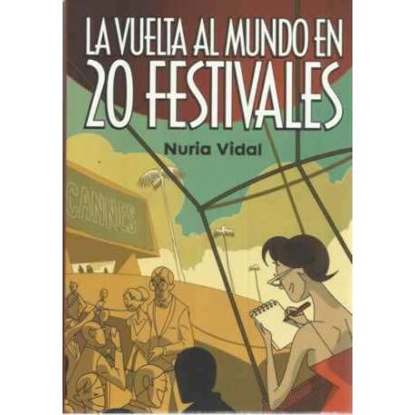 La vuelta al mundo en 20 festivales
