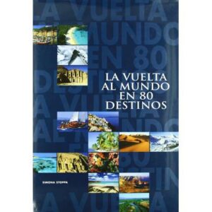 La vuelta al mundo en 80 destinos