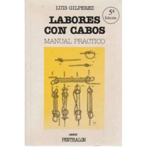 Labores con cabos. Manual práctico