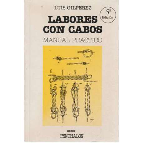 Labores con cabos. Manual práctico