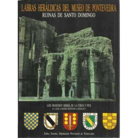 Labras Heráldicas del Museo de Pontevedra: Ruinas de Santo Domingo