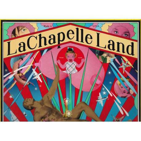 LaChapelle Land. Photographs by David LaChapelle