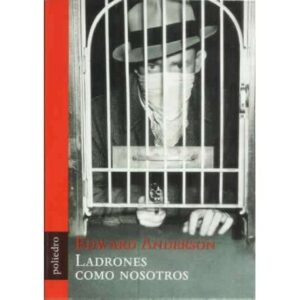 Ladrones como nosotros