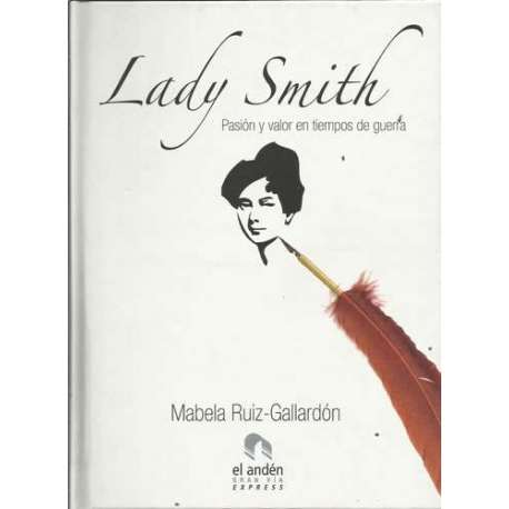 Lady Smith. Pasión y valor en tiempos de guerra