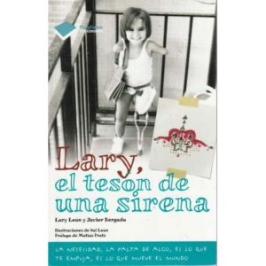 Lary, el tesón de una sirena
