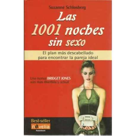 LAS 1001 NOCHES SIN SEXO. El plan más descabellado para encontrar la pareja ideal