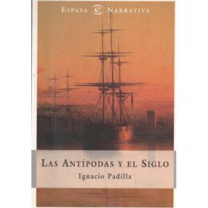 Las Antípodas y el Siglo