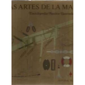 Las artes de la mar. Enciclopedia nautica ilustrada