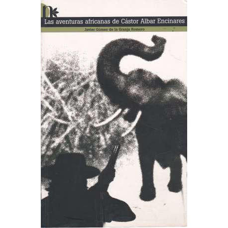 Las aventuras africanas de Cástor Albar Encinares