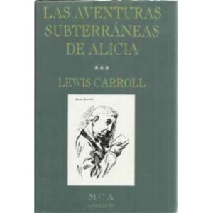 Las aventuras subterráneas de Alicia