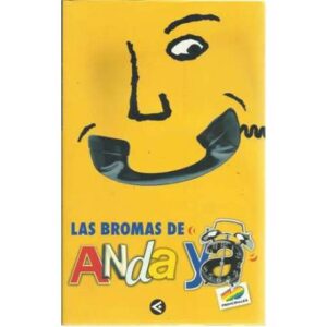 Las bromas de anda ya