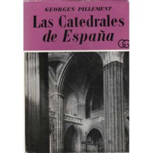 Las Catedrales de España: Tomo II