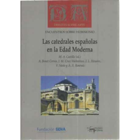 Las catedrales en la Edad Moderna. Aproximación a un nuevo concepto del espacio sagrado