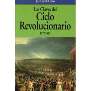 Las caves del Ciclo Revolucionario 1770-1815