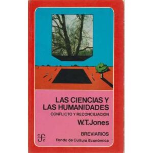 Las ciencias y las humanidades. Conflicto y reconciliación