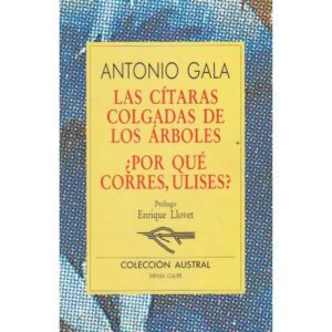 Las cítaras colgadas de los árboles ¿Por qué corres, Ulises?