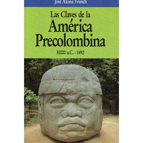 Las claves de la América Precolombina 30000 a.C-1492