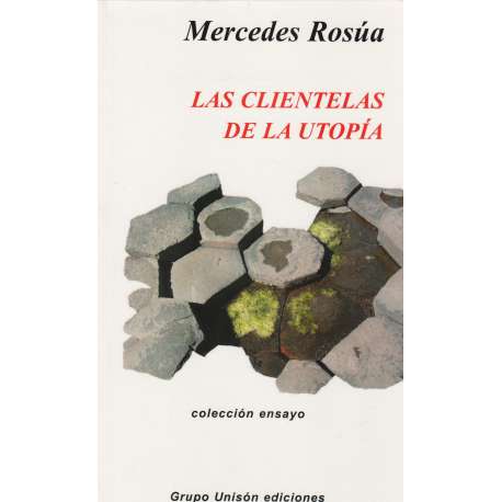 Las clientelas de la utopía