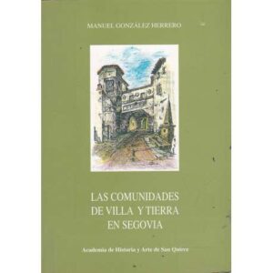 Las comunidades de Villa y tierra en Segovia