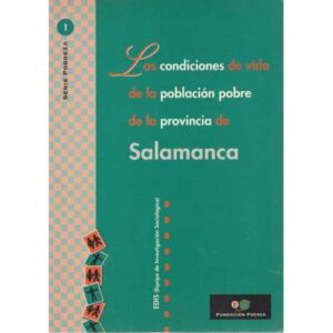 Las condiciones de vida de la población pobre de la provincia de Salamanca