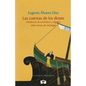 Las cuentas de los dioses. Problemas de artimética y álgebra sobre temas de mitología