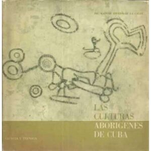 Las culturas aborigenes de Cuba