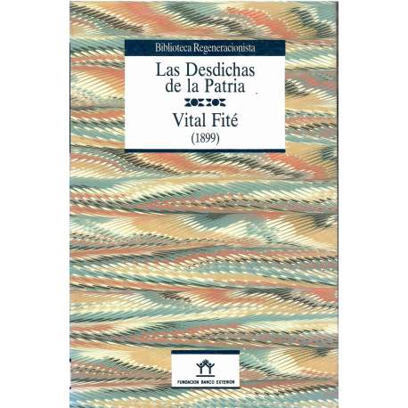 Las Desdichas de la Patria / Vital Fité