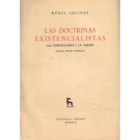 Las doctrinas existencialistas desde Kierkegaard a J.P Sartre