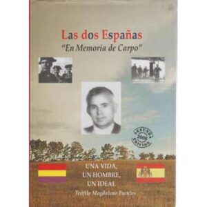 Las dos Españas. En memoria de Carpo