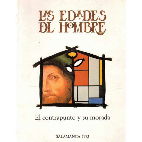 Las Edades del Hombre. El contrapunto y su morada