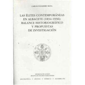 Las élites contemporáneas en Albacete (1834-1936): balance historiográfico y propuestas de investigación