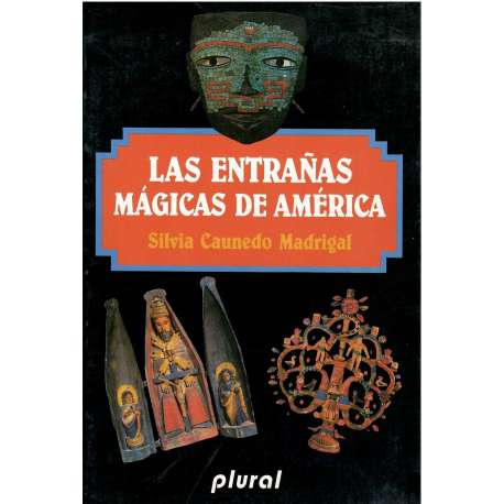 Las entrañas mágicas de América