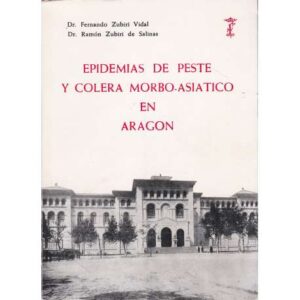 Las epidemias de peste y cólera morbo asiático en Aragón