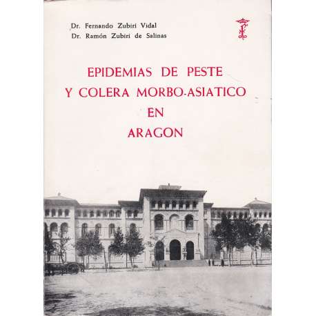 Las epidemias de peste y cólera morbo asiático en Aragón