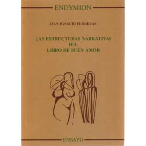 Las estructuras narrativas del libro del Buen amor
