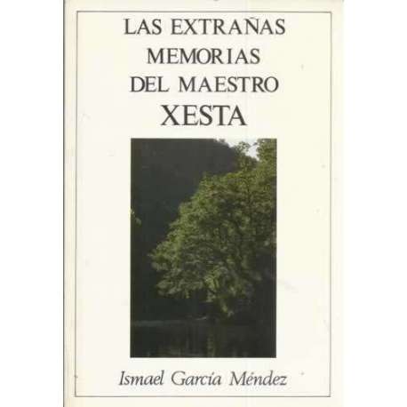 Las extrañas memorias del maestro Xesta