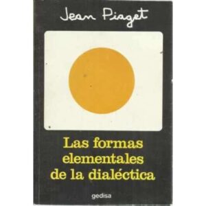 LAS FORMAS ELEMENTALES DE LA DIALÉCTICA