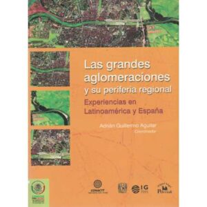 Las grandes aglomeraciones y su periferia regional