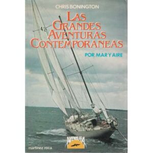 Las grandes aventuras contemporáneas por mar y aire