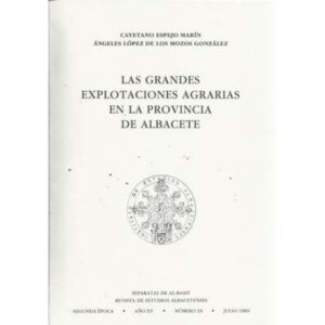 Las grandes explotaciones agrarias en la provincia de Albacete