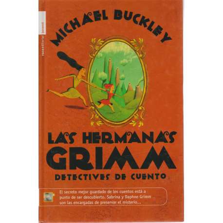 Las hermanas Grimm. Detectives de cuento