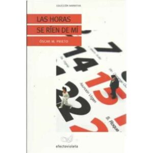 Las horas se ríen de mí