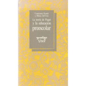 La teoría de Piaget y la educación preescolar